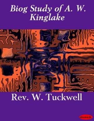 Cover of the book Biog Study of A. W. Kinglake by Marquis de Sade