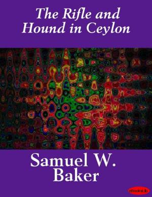 Book cover of The Rifle and Hound in Ceylon