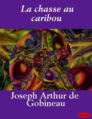Cover of the book La chasse au caribou by abbé Prévost