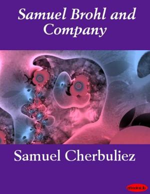 Cover of the book Samuel Brohl and Company by eBooksLib