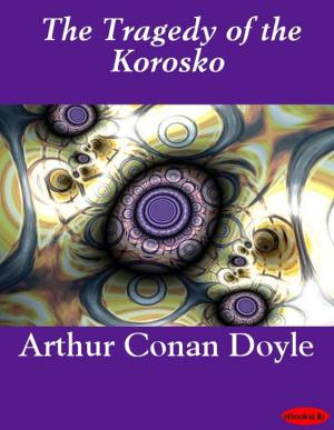 Cover of the book The Tragedy of the Korosko by Louise Muhlbach
