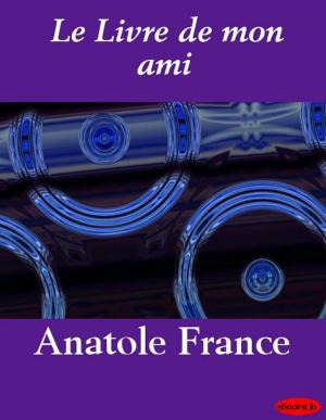 Cover of the book Le Livre de mon ami by Edgar Darlington