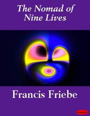 Cover of the book The Nomad of Nine Lives by Pierre Loti