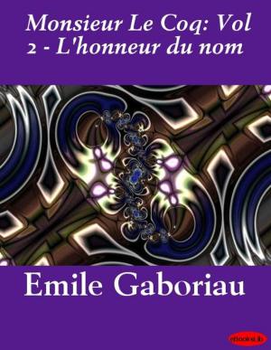 Book cover of Monsieur Le Coq: Vol 2 - L'honneur du nom