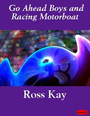 Cover of the book Go Ahead Boys and Racing Motorboat by Stephen Leacock