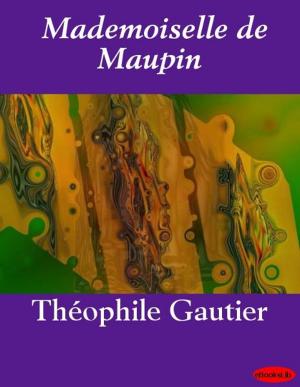 Cover of the book Mademoiselle de Maupin by abbé Prévost