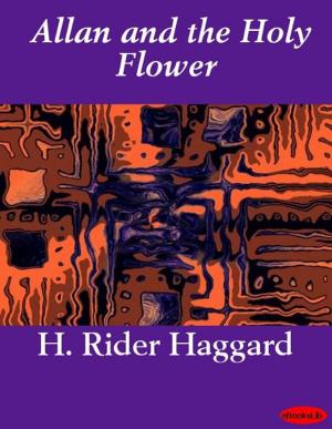 Cover of the book Allan and the Holy Flower by Roy Rockwood