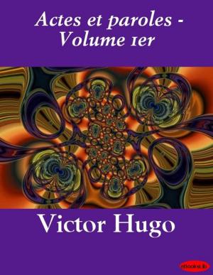 Cover of the book Actes et paroles - Volume 1er by eBooksLib