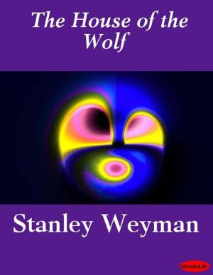 Cover of the book The House of the Wolf by Lucy Larcom
