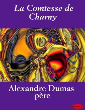 Cover of the book La Comtesse de Charny by Augusta Evans Wilson