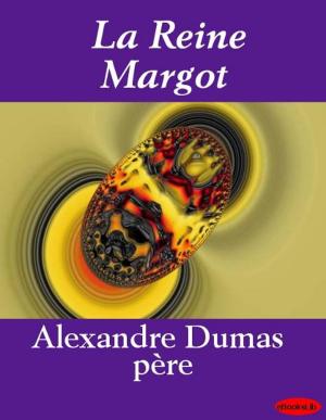 Cover of the book La Reine Margot by Jakob Wassermann