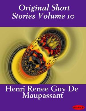 Cover of the book Original Short Stories Volume X by Henry Seton Merriman
