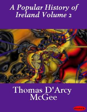 Cover of the book A Popular History of Ireland Volume 2 by Jacques Delille