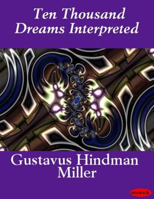 Cover of the book Ten Thousand Dreams Interpreted by Eugène Sue