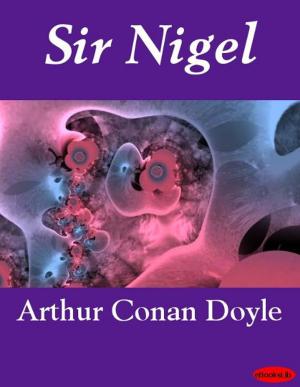 Cover of the book Sir Nigel by Pierre Loti