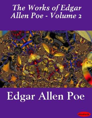 Cover of the book Works of Edgar Allan Poe - Volume 2 by Louise Muhlbach