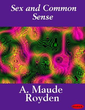 Cover of the book Sex and Common Sense by Alice Meynell
