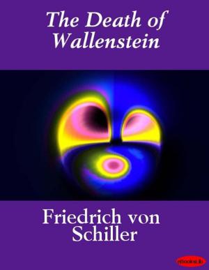 Cover of the book The Death of Wallenstein by Mary E. Wilkins Freeman