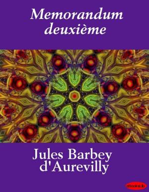 Cover of the book Memorandum deuxième by Honoré de Balzac