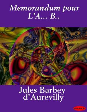 Cover of the book Memorandum pour L'A... B.. by Havelock Ellis