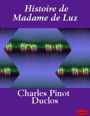 Cover of the book Histoire de Madame de Luz by eBooksLib