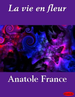 Cover of the book La vie en fleur by eBooksLib