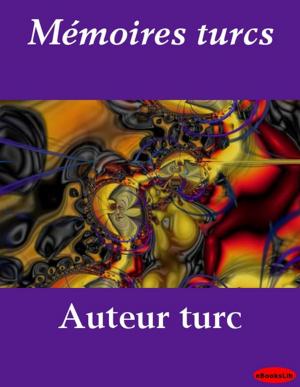 Cover of the book Mémoires turcs by Elizabeth Miller