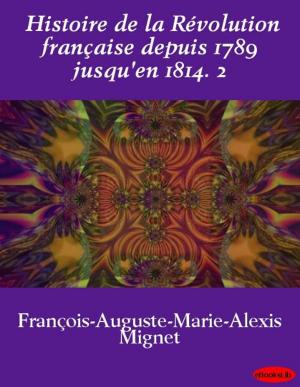 Book cover of Histoire de la Révolution française depuis 1789 jusqu'en 1814. 2