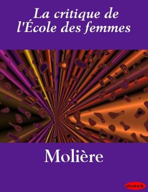 Cover of the book La critique de l'École des femmes by Pierre Loti