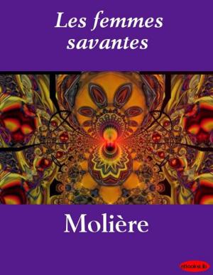 Cover of the book Les femmes savantes by William Le Queux