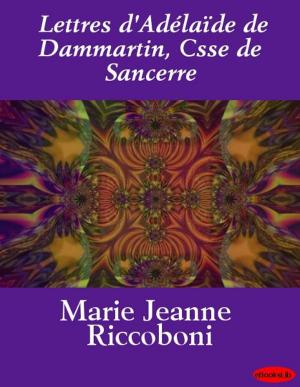 Book cover of Lettres d'Adélaïde de Dammartin, Csse de Sancerre