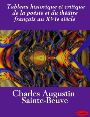 Cover of the book Tableau historique et critique de la poésie et du théâtre français au XVIe siècle by Franz Grillparzer