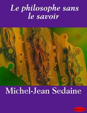 Cover of the book Le philosophe sans le savoir by Maurice Barrès