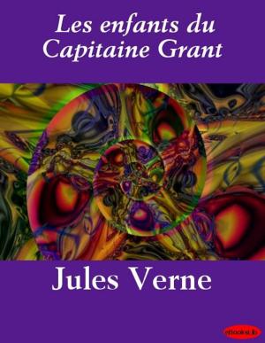 Cover of the book Les enfants du Capitaine Grant by Henri Renee Guy De Maupassant