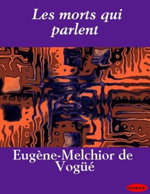 Cover of the book Les morts qui parlent by Louise Muhlbach
