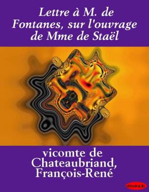 Cover of the book Lettre à M. de Fontanes, sur l'ouvrage de Mme de Staël by Victor Hugo