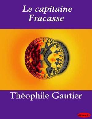 Cover of the book Le capitaine Fracasse by Bret Harte