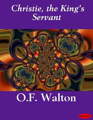 Cover of the book Christie, the King's Servant by Walter Savage Landor