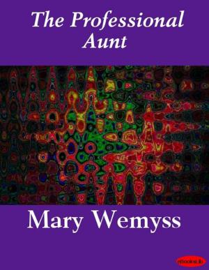 Cover of the book The Professional Aunt by eBooksLib
