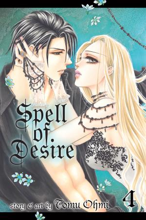 Cover of the book Spell of Desire, Vol. 4 by Hiroyuki Nishimori