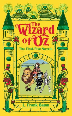 Cover of the book The Wizard of Oz: The First Five Novels (Barnes & Noble Collectible Editions) by Theodore Roosevelt