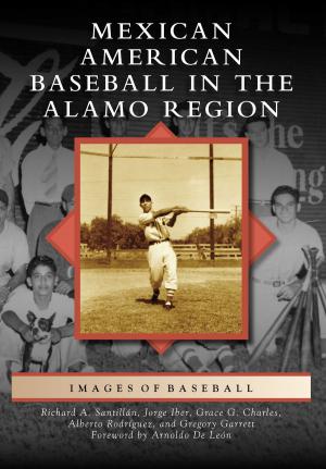 Book cover of Mexican American Baseball in the Alamo Region