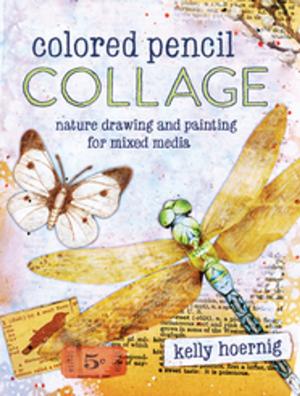 Cover of the book Colored Pencil Collage by Kate Gagnon Osborn, Courtney Kelly