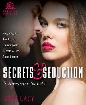 Cover of the book Secrets and Seduction by M.J. Porteus, R D Blackmore