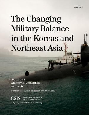 Book cover of The Changing Military Balance in the Koreas and Northeast Asia