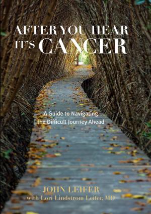 Cover of the book After You Hear It's Cancer by Fondation contre le cancer