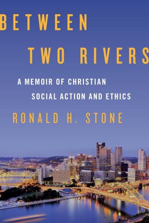 Cover of the book Between Two Rivers by Ralph Jones, Patty Howell, EdM, AGC, President, Healthy Relationships California; Author, World Class Marriage