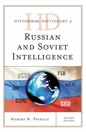 Cover of the book Historical Dictionary of Russian and Soviet Intelligence by Nicholas D. Young, Bryan Thors Noonan, Kristen Bonanno-Sotiropoulos