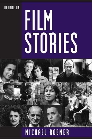 Cover of the book Film Stories by Hannah Gascho Rempel, Kelly McElroy, Laurie M. Bridges