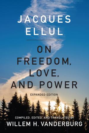 Cover of the book On Freedom, Love, and Power by 